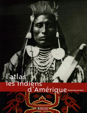 L'Atlas Les Indiens d'Amérique