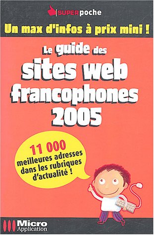 Le guide des sites web francophones 2005