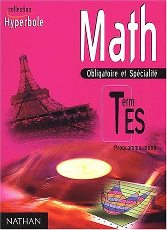 Math Terminales ES. Obligatoire et spécialité, Programme 2002