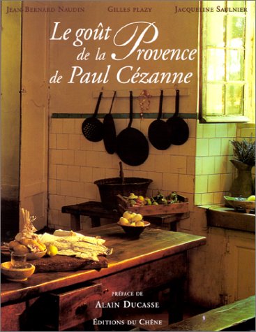 Le Goût de la Provence de Paul Cézanne