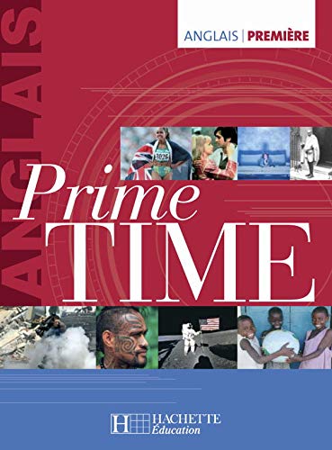 Prime Time 1re - Anglais - Livre de l'élève - Edition 2005