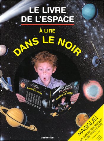 Le livre de l'espace à lire dans le noir