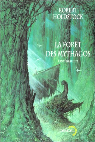 La Forêt des Mythagos, l'intégrale 2/2