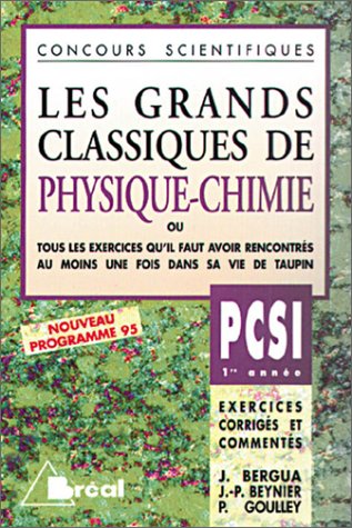 Les Grands Classiques de Physique et Chimie, PCSI - 1re année
