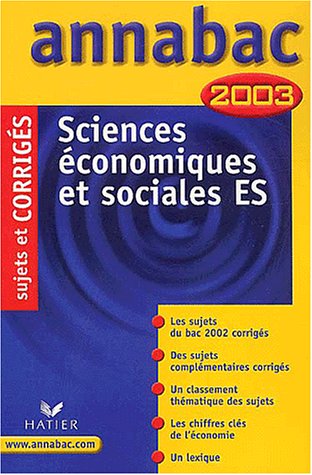 Sciences économiques et sociales Bac ES. Sujets et corrigés 2003