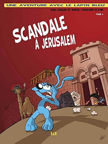Scandale à Jérusalem