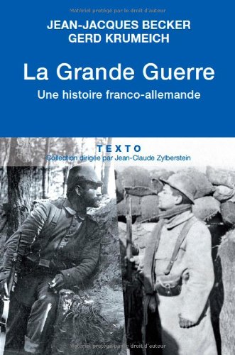 La Grande Guerre: Une histoire franco-allemande