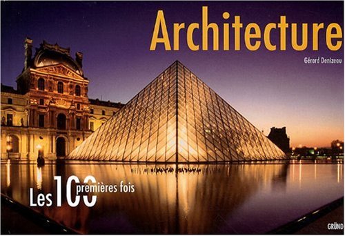 Les 100 Premières Fois : Architecture