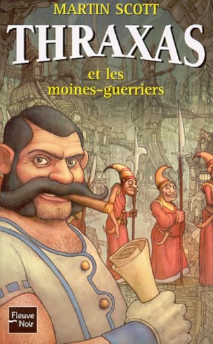 Thraxas, tome 2 : Thraxas et les moines guerriers