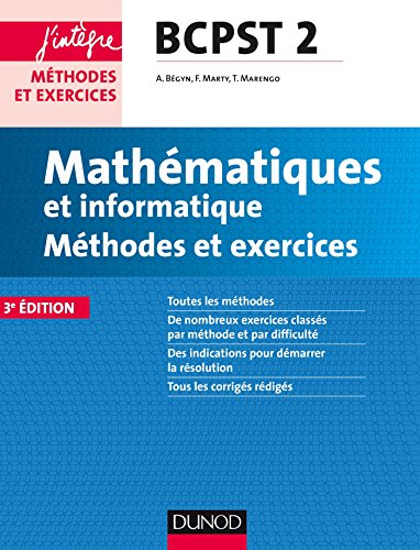 Mathématiques et informatique Méthodes et Exercices BCPST 2e année - 3e éd.