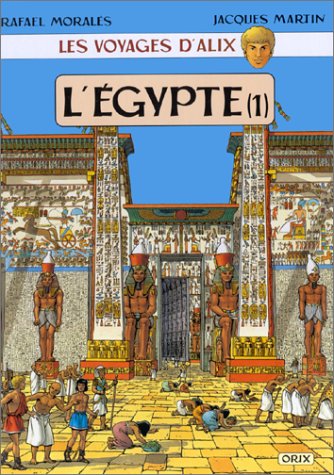 Alix : L'Egypte, Karnac - Louxor, tome 1