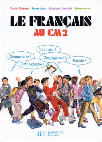 LE FRANCAIS AU CM2. Cahier de l'élève, édition 1985