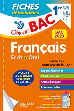 Objectif BAC 2023 Fiches détachables Français 1res STMG - STI2D - ST2S - STL - STD2A - STHR