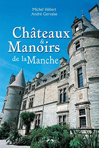 Châteaux et manoirs de la Manche
