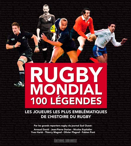 Rugby mondial 100 légendes