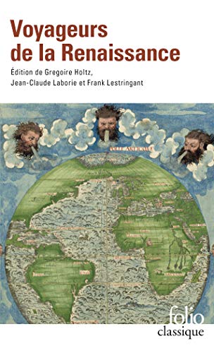 Voyageurs de la Renaissance: Léon l’Africain, Christophe Colomb, Jean de Léry et les autres