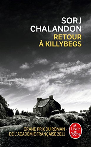 Retour à Killybegs - Grand prix du roman de l'Académie Française 2011