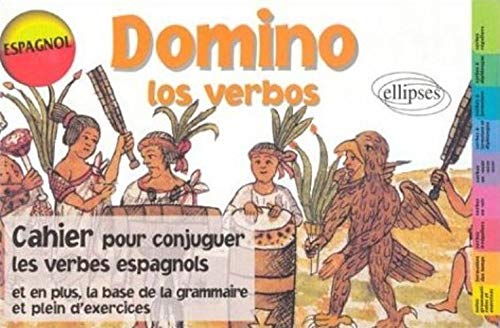 Domino los verbos, espagnol : Cahier pour conjuguer les verbes espagnols