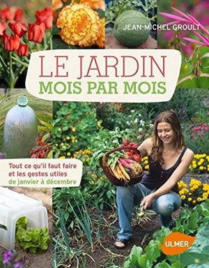 Le jardin mois par mois