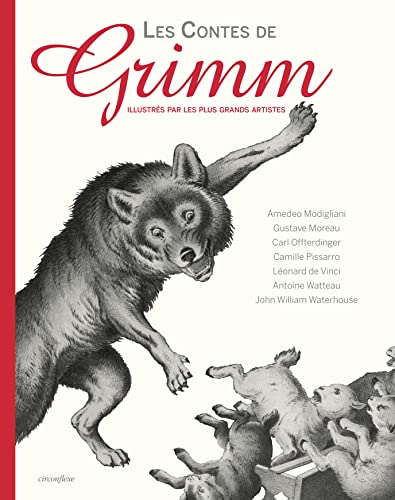 Les contes de Grimm: illustrés par les plus grands artistes