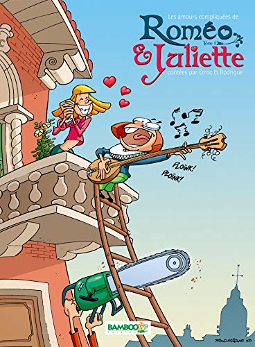 Les Amours compliquées de Roméo et Juliette - tome 01