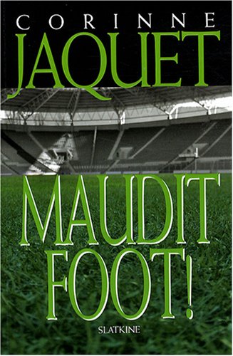 Maudit Foot !