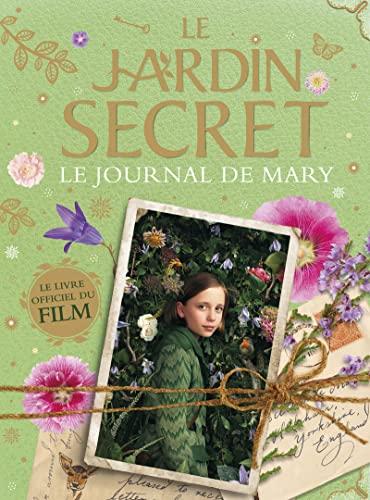 Le Jardin secret - Le Journal de Mary - Journal intime tiré du film - Dès 7 ans