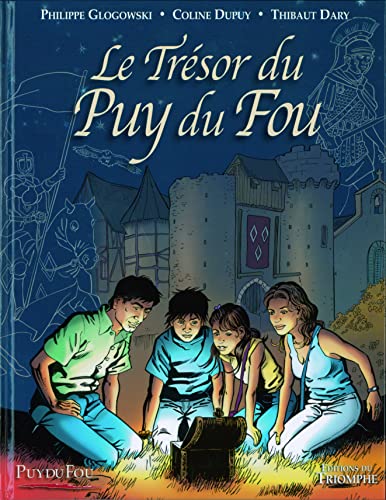 Le Trésor du Puy du Fou tome 1, tome 1