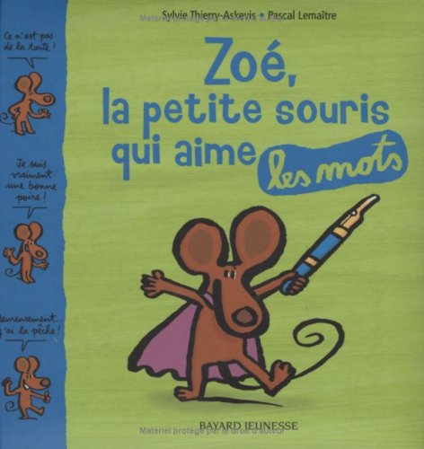 Zoe la souris qui aime les mots