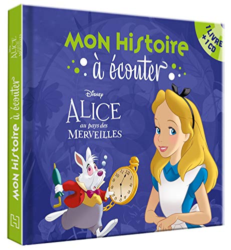 ALICE AU PAYS DES MERVEILLES - Mon histoire à écouter - L'histoire du film - Livre CD - Disney