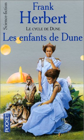Le Cycle de Dune, tome 4 : Les Enfants de Dune