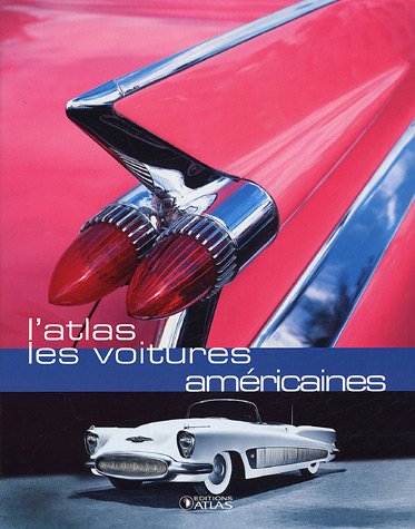 L'atlas : Les voitures américaines
