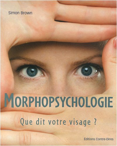 Morphopsychologie: Que dit votre visage ?