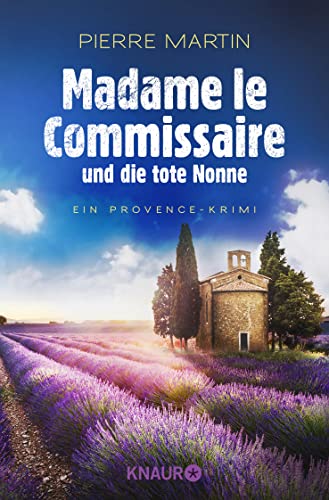 Madame le Commissaire und die tote Nonne: Ein Provence-Krimi