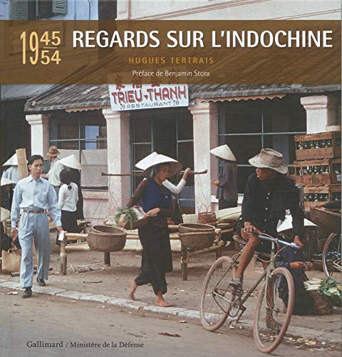 Regards sur l'Indochine: (1945-1954)