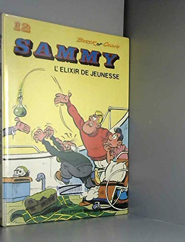 Sammy, tome 12 : l'élixir de jeunesse