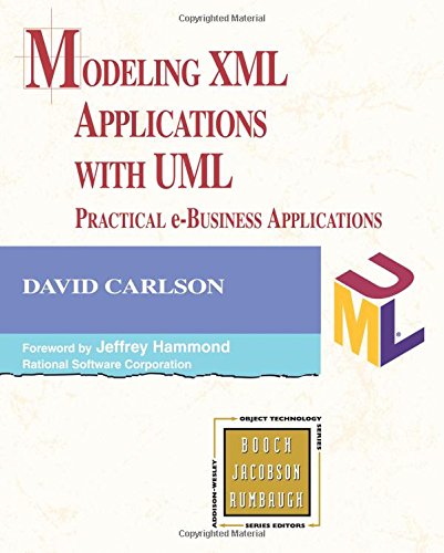 Modeling XML Applications with UML: Practical e-Business Applications