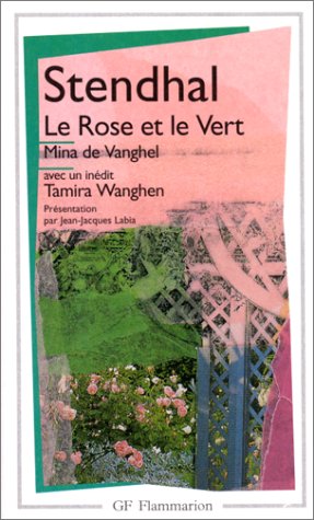 LE ROSE ET LE VERT. Mina de Vanghel suivis de Tamira Wanghen et autres fragments inédits