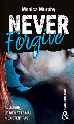 Never Forgive T2: Après Never Forget, la Dark Romance continue dans l'interdit