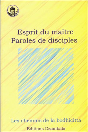 Esprit du maître, paroles de disciples