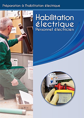 Habilitation électrique Personnel électricien