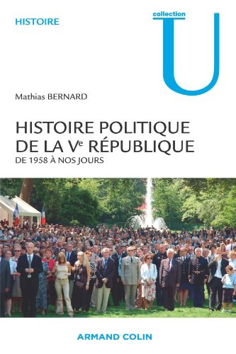 Histoire politique de la Ve République - De 1958 à nos jours: De 1958 à nos jours