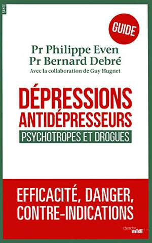 Dépressions, antidépresseurs : le guide