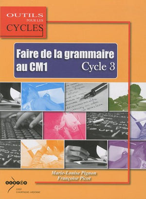 Faire de la grammaire au CM1 Cycle 3