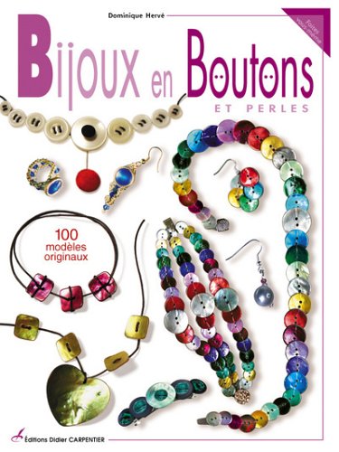 Bijoux en boutons : 60 modèles originaux