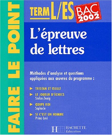 L'épreuve de lettres Terminales L/ES. édition 2002