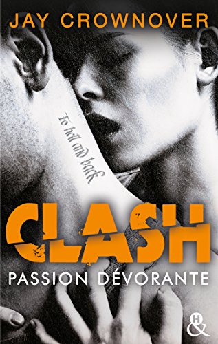 Clash T3 : Passion dévorante: la suite du spin-off de Marked Men