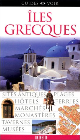 Guide Voir : Îles Grecques
