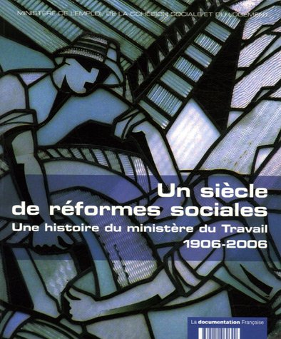Un siècle de réformes sociales