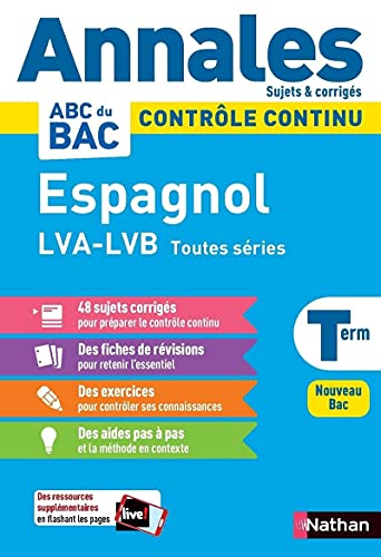 Annales ABC du BAC 2023 - Espagnol Tle LVA-LVB Toutes séries - Sujets et corrigés - Enseignement commun Terminale - Contrôle continu Nouveau Bac